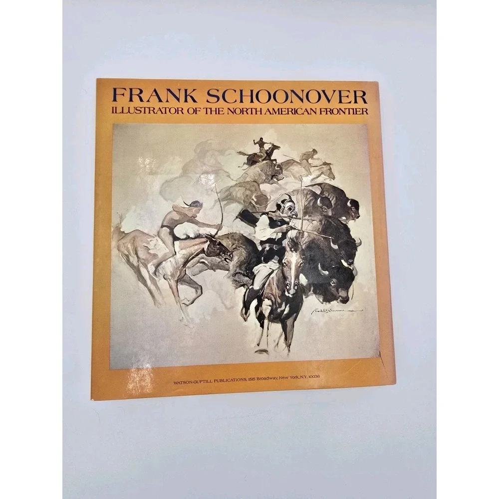 Frank Schoonover: Illustrator North American‎ Frontier First Print HC DJ 1976